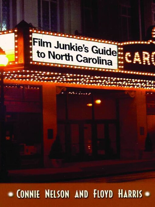 Title details for Film Junkie's Guide to North Carolina by Connie Nelson - Available